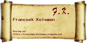 Francsek Kelemen névjegykártya